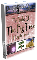 The Fig Tree Parable Explained for the First Time Ever by Dr. Scott McQuate